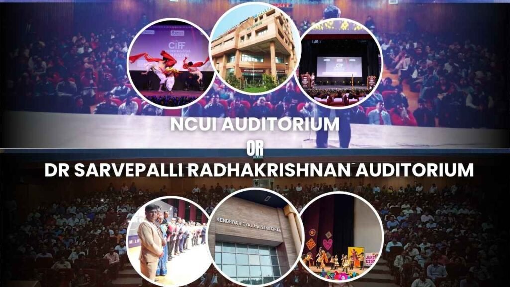 NCUI Auditorium or Dr. Sarvepalli Radhakrishnan Auditorium A Detailed Comparison