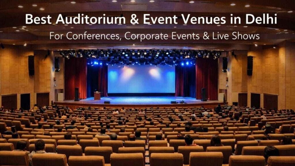 Best-Auditorium-in-Delhi-for-Events-Conferences-Live-Shows-
