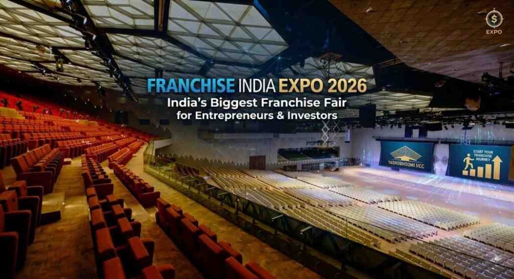 Franchise India Expo 2026 India’s Biggest Franchise Fair for Entrepreneurs & Investors